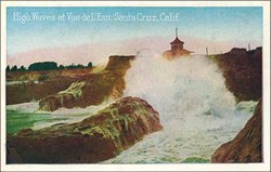 High Waves at Vue de L'Eau, Santa Cruz, Calif. Postcard