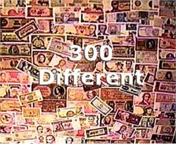 WORLD PAPER MONEY COLLECTION - 300 All Different !!!