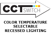 CCT Selectable Recessed Lighting
