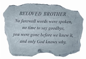 BELOVED BROTHER No farewell words Memorial Stone