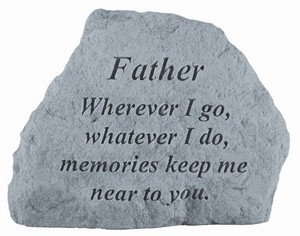 FATHER Where ever Memorial Stone