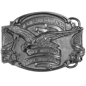 If Guns are Outlawed... Antiqued Belt Buckle