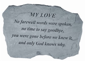 MY LOVE No farewell words Memorial Stone