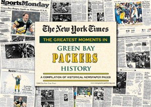 NY Times Newspaper - Greatest Moments in Green Bay Packers History