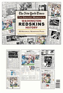 NY Times Newspaper - Greatest Moments in Washington Redskins History