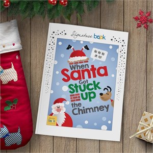 Personalized When Santa Got Stuck Up The Chimney Book