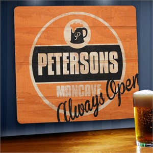 Personalized Always Open Man Cave Sign