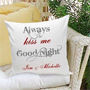 Personalized Pillow - Always Kiss Me Goodnight