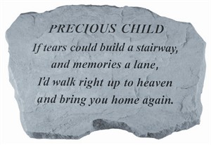 PRECIOUS CHILD If tears could build Memorial Stone