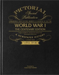 WW1 Centenary Pictorial Edition Newspaper Book